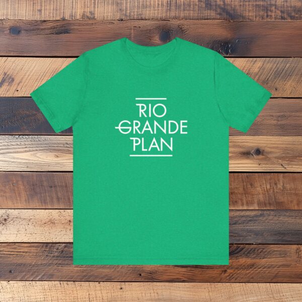 Rio Grande Plan, Unisex Jersey Short Sleeve Tee, Modern, Simple White Text - Image 9