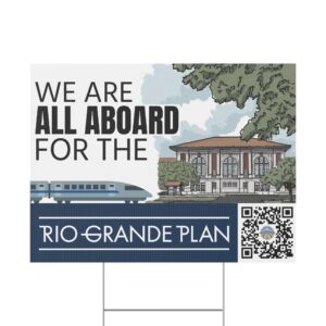 Rio Grande Plan Support Yard Sign 18" x 24"